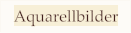 Aquarellbilder